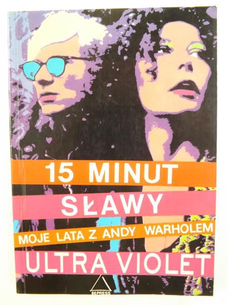 Violet Ultra - 15 minut sławy. Moje lata z Andy Warholem