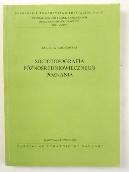 Socjotopografia późnośredniowiecznego Poznania