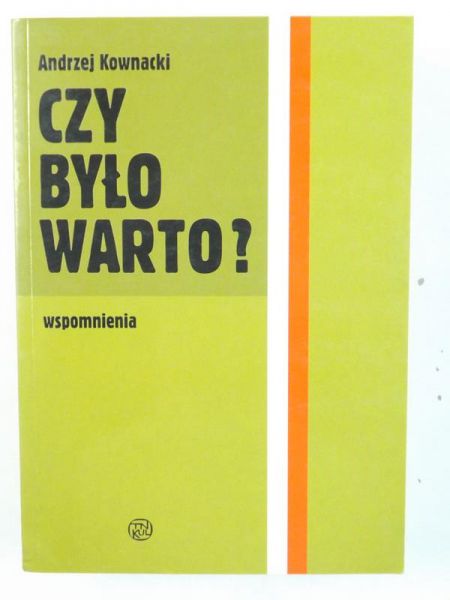 Czy było warto? Wspomnienia