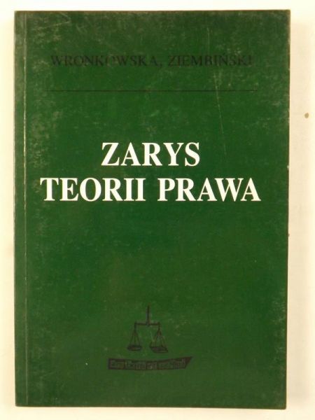 Wronkowska Sławomira,   - Zarys teorii prawa