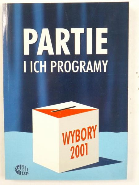 Słodkowska Inka (red.) - Wybory 2001. Partie i ich programy