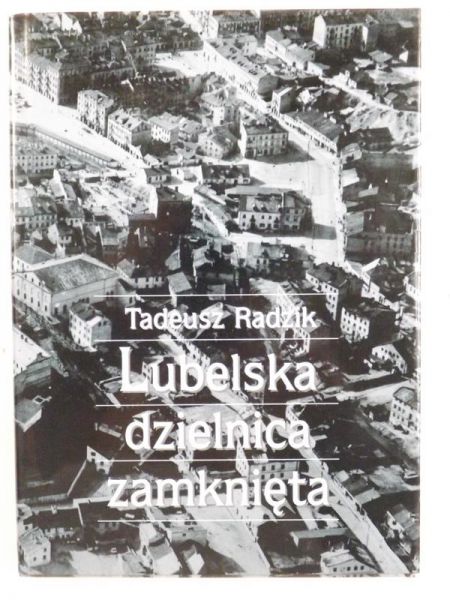 Lubelska dzielnica zamknięta
