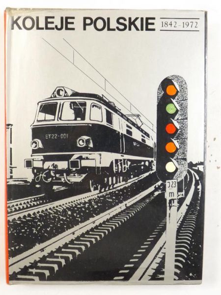 Koleje polskie 1842-1972