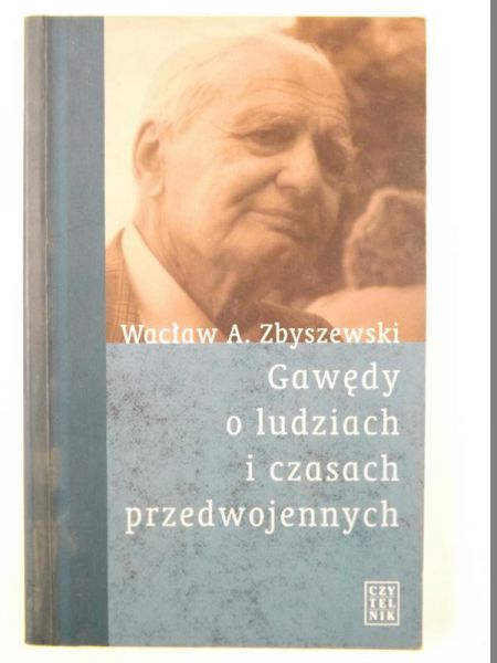 Gawędy o ludziach i czasach przedwojennych
