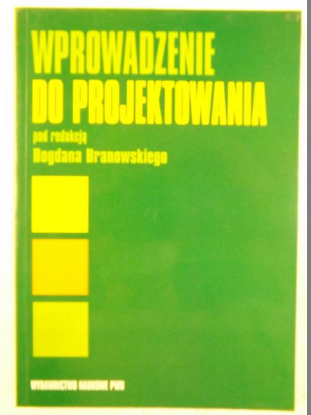 Branowski Bogdan (red.) - Wprowadzenie do projektowania
