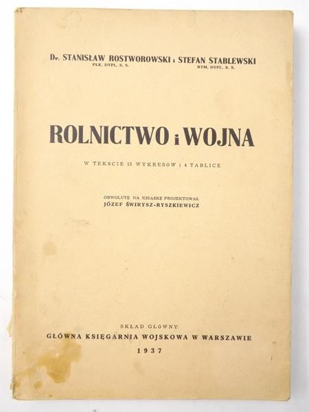 Rostworowski Stanisław,   - Rolnictwo i wojna, 1937 r.