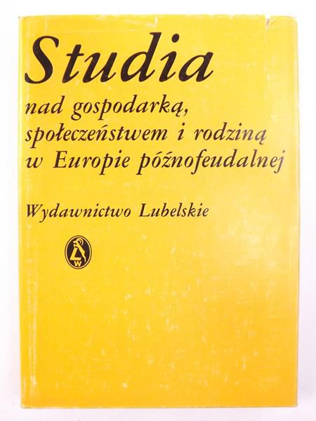 Studia nad gospodarką, społeczeństwem i rodziną w Europie późnofeudalnej