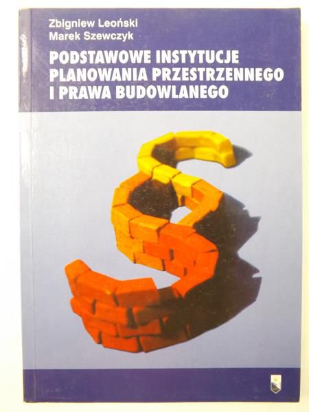 - Podstawowe instytucje planowania przestrzennego i prawa budowlanego
