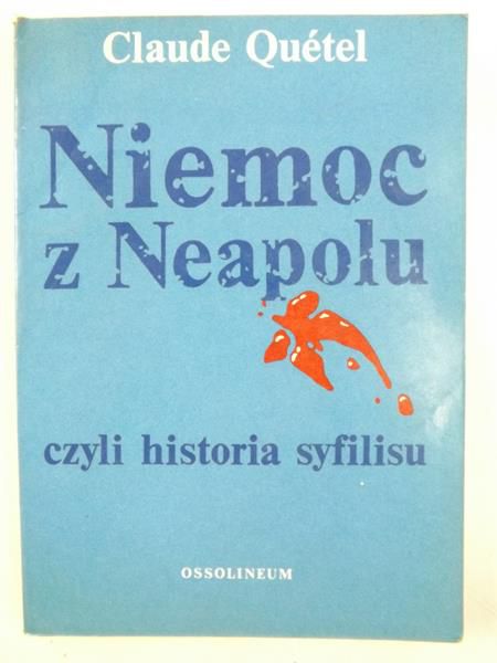 Niemoc z Neapolu czyli historia syfilisu