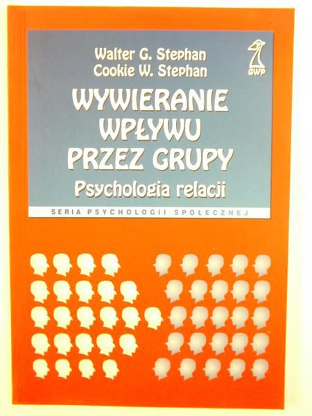 Wywieranie wpływu przez grupy. Psychologia relacji