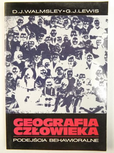Geografia człowieka. Podejścia behawioralne