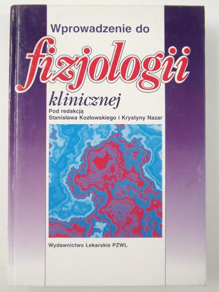 Kozłowski Stanisław,    - Wprowadzenie do fizjologii