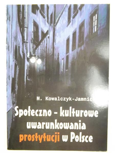 Społeczno-kulturowe uwarunkowania prostytucji w Polsce