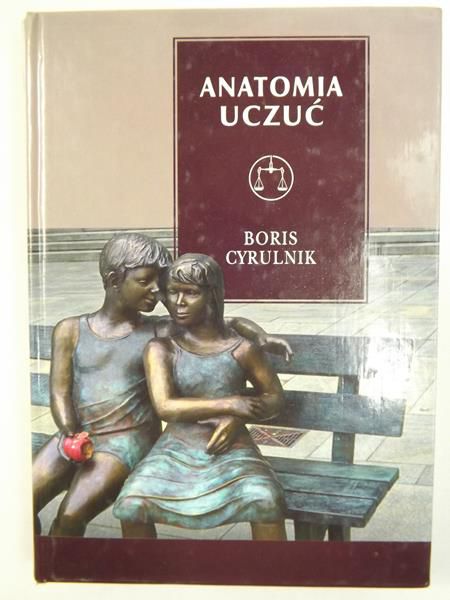 Cyrulnik Boris - Anatomia uczuć