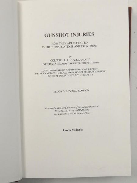 Gunshot Injuries: How They Are Inflicted, Their Complications & Treatment