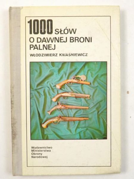 1000 słów o dawnej broni palnej