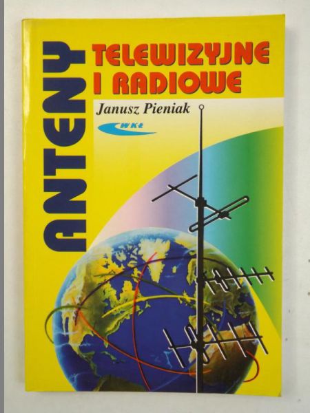 Pieniak Janusz - Anteny telewizyjne i radiowe