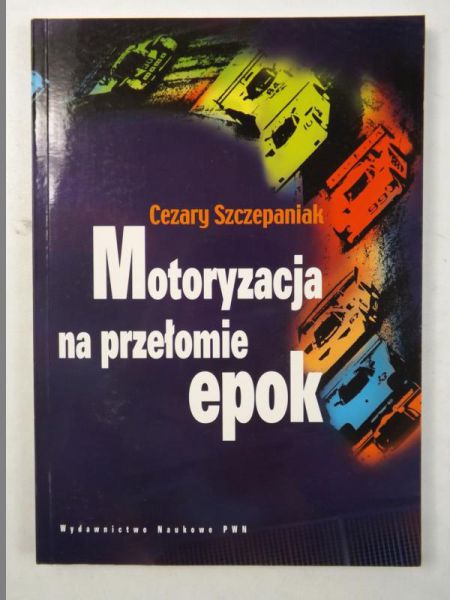 Motoryzacja na przełomie epok