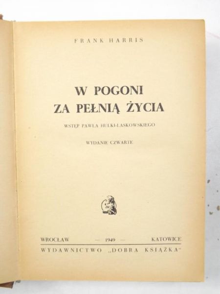 Harris Frank - W pogoni za pełnią życia, 1949 r.
