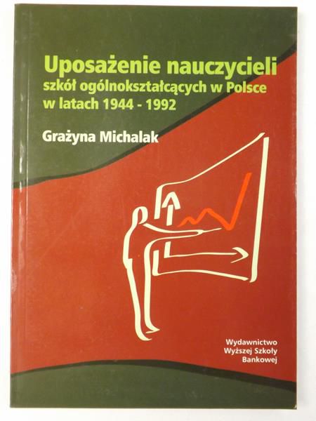 Uposażenie nauczycieli szkół ogólnokształcących w Polsce w latach 1944-1992