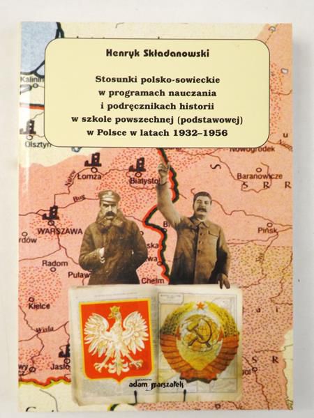 Stosunki w programach nauczania i podręcznikach historii w szkole powszechnej (podstawowej) w Polsce w latach 1932-1956