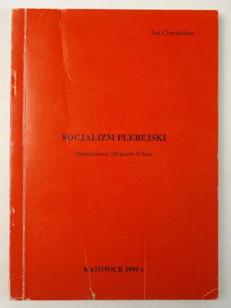 Chwalisław Jan - Socjalizm plebejski