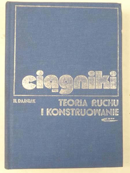 Ciągniki. Teoria ruchu i konstruowanie