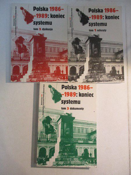 Polska 1986-1989: koniec systemu, Tom I-III