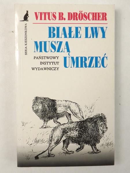 Białe lwy muszą umrzeć