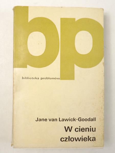 Jane van Lawick-Goodall - W cieniu człowieka
