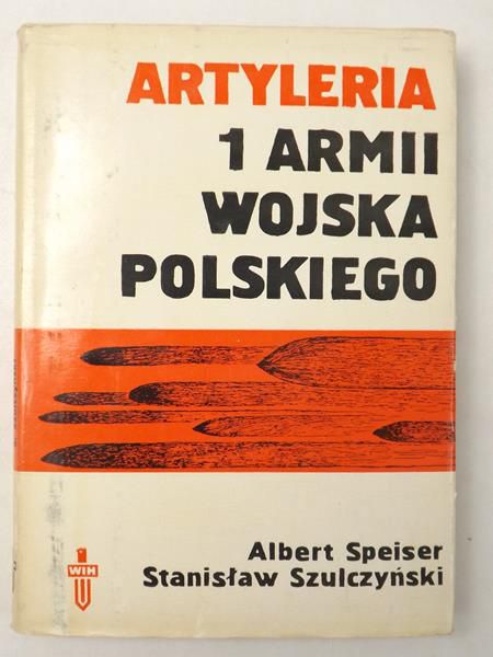 Speiser Albert,   - Artyleria 1 Armii Wojska Polskiego