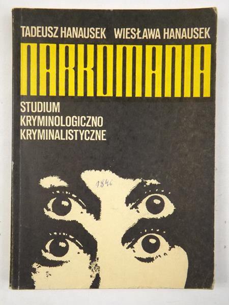 Hanausek Tadeusz - Narkomania