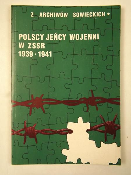 Polscy jeńcy wojenni w ZSSR 1939-1941, Tom 1