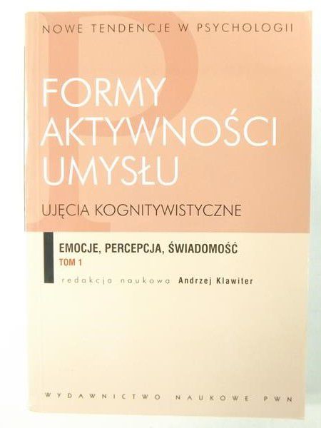 Klawiter Andrzej - Formy aktywności umysłu, Tom 1