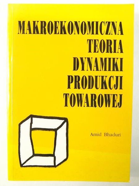 Makroekonomiczna teoria dynamiki produkcji towarowej
