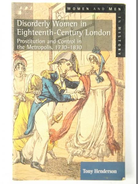 Disorderly Women in Eighteenth-Century London