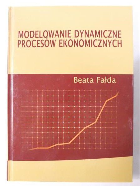 Modelowanie dynamiczne procesów ekonomicznych