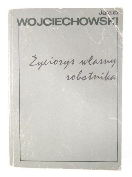 Życiorys własny robotnika