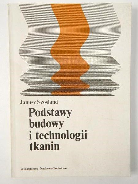 Podstawy budowy i technologii tkanin