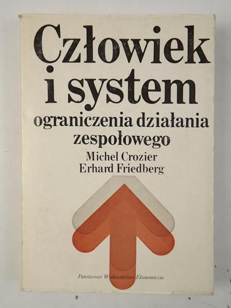 Crozier Michel - Człowiek i system