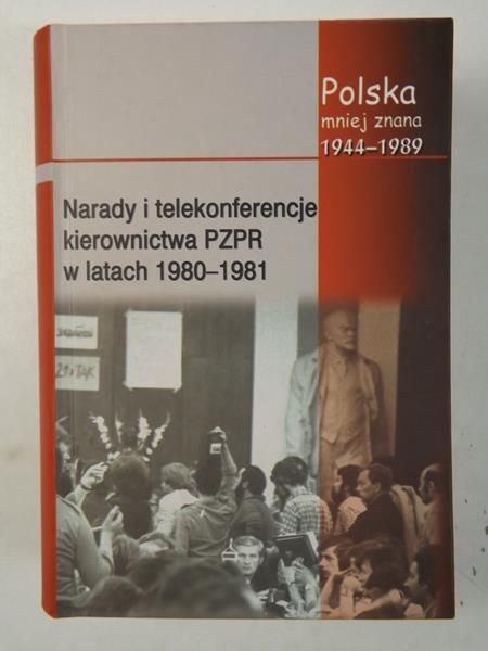 Narady i telekonferencje kierownictwa PZPR w latach 1980-1981