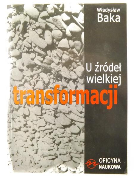 U źródeł wielkiej transformacji