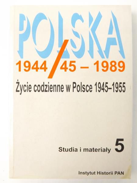 Polska 1944/45-1989, Studia i materiały 5