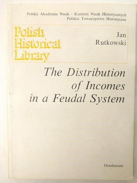 Rutkowski Jan - The Distribution of Incomes in a Feudal System