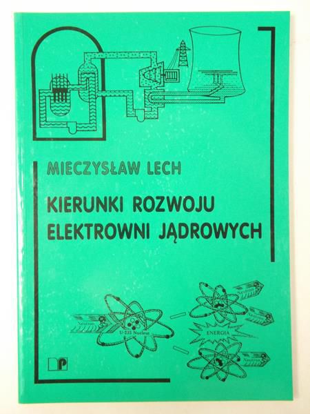 Kierunki rozwoju elektrowni jądrowych