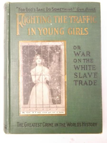 Fighting The Traffic In Young Girls Or War On The White Slave Trade, 1910 r.