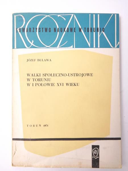 Walki społeczno-ustrojowe w Toruniu w I połowie XVI wieku