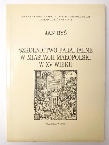 Szkolnictwo Parafialne w miastach Małopolski w XV wieku