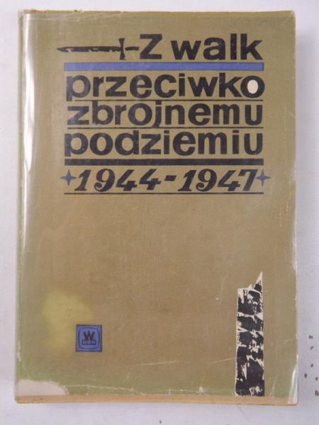 Z walk przeciw zbrojnemu podziemiu 1944-1947