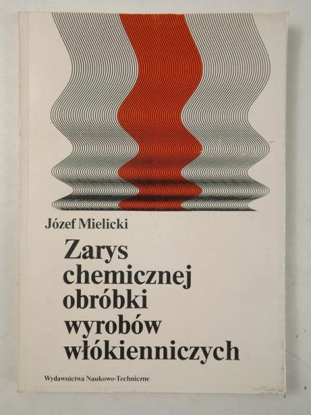 Zarys chemicznej obróbki wyrobów włókienniczych